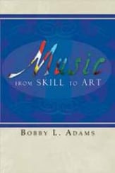 Music: From Skill to Art book cover